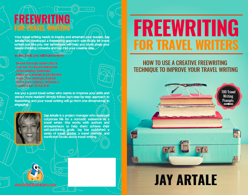 Freewriting for Travel Writers Jay Artale